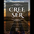 Cree ser